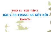 Bài 7.38 trang 65 Toán 11 Kết nối tri thức Tập 2